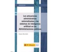 Las Actuaciones Administrativas Automatizadas Y Los Sistemas De I Ntel