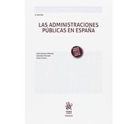 Las Administraciones Públicas en España 2ª Edición 2017 (Manuales de Derecho Administrativo, Financiero e Internacional Público)