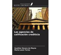 Las agencias de calificación crediticia