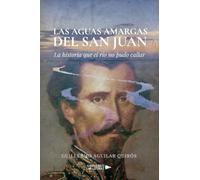 Las Aguas Amargas del San Juan