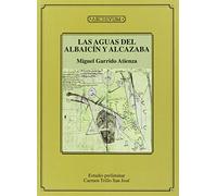 Las aguas del Albaicín y Alcazaba: 88 (Archivum)