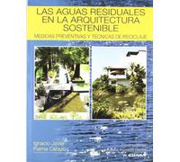Las aguas residuales en la arquitectura sostenible: medidas preventivas y técnicas de reciclaje (Libros de arquitectura)