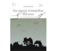 Las aguas tranquilas del Una (Las Hespérides)