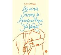 Las Alamas Siempre Se Reencuentran Ya Verás.. (ebook)