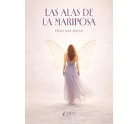 LAS ALAS DE LA MARIPOSA - Una historia de cuatro mujeres, de superáción y valentía