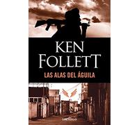Las alas del águila: Una prisión aterradora, un rescate heróico, una fuga peligrosa. Basado en una historia real/ The Inspiring True Story ... Save His Countrymen (Best Seller | Ficción)
