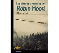 Las alegres aventuras de Robin Hood (CLÁSICOS - Tus Libros-Selección)