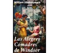 Las Alegres Comadres De Windsor (ebook)