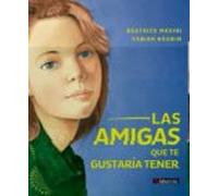 Las Amigas Que Te Gustaria Tener