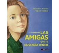 Las Amigas Que Te Gustaría Tener (ebook)