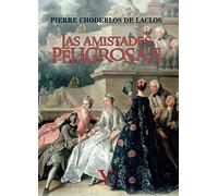 Las amistades peligrosas: 1 (Narrativa)