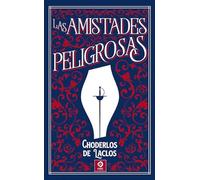 LAS AMISTADES PELIGROSAS: 20 (PIEL DE CLÁSICOS)