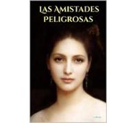 Las Amistades Peligrosas (ebook)