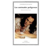 Las amistades peligrosas (Letras Universales)