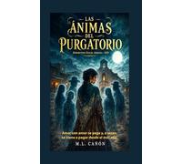 Las Ánimas del Purgatorio: Amor con amor se paga y, a veces, se viene a pagar desde el más allá (Fantasma West)