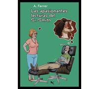 Las apasionantes lecturas del Sr. Smith