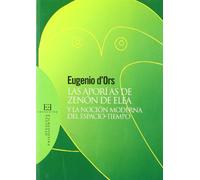 Las aporías de Zenón de Elea y la noción moderna del espacio-tiempo (Opuscula Philosophica)
