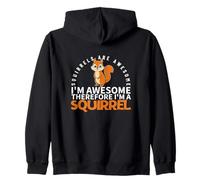 Las Ardillas Son increíbles, Soy Impresionante, Soy una Ardilla Divertida Sudadera con Capucha