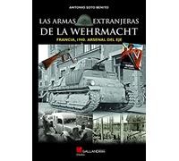 Las Armas Extranjeras De La Wehrmacht