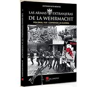 las armas extranjeras de la wehrmacht: Polonia, 1939. Comienza la guerra.: 00000000000 (Gladius)