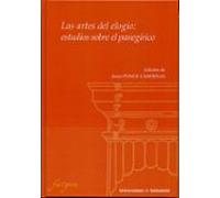 Las Artes Del Elogio: Estudios Sobre El Panegirico