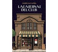 Las asesinas del club: 1 (Sociedad del Cliché)