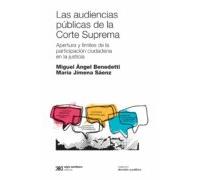 Las Audiencias Públicas De La Corte Suprema: Apertura Y Límites De La
