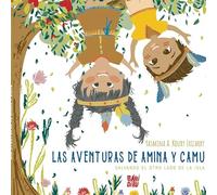 Las aventuras de Amina y Camu: Salvando el otro lado de la isla (EL PLANETA IMAGINARIO)