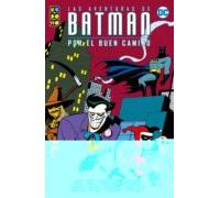 Las Aventuras De Batman: Por El Buen Camino