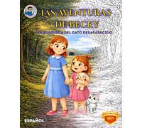 LAS AVENTURAS DE BECKY: Y LA BUSQUEDA DEL GATO DESAPARECIDO (Becky’s Tales)