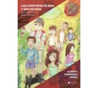 Las Aventuras De Dani Y Sus Colegas