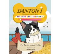 Las aventuras de Danton. Danton y los piratas.: Edición para colorear.