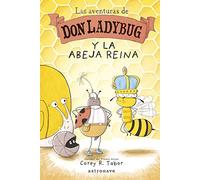 LAS AVENTURAS DE DON LADYBUG 2: Y LA ABEJA REINA