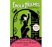 Las aventuras de Enola Holmes 3 - El caso de los extraños ramos de flores (Ficción juvenil)