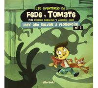 Las aventuras de Fede y Tomate 2: ¡Hay que salvar a Florencia! (Infantil/Juvenil)