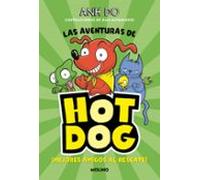 ¡Las aventuras de Hotdog! 1 - Mejores amigos al rescate