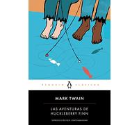 Las aventuras de Huckleberry Finn (Penguin Clásicos)