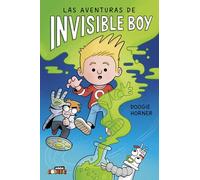 LAS AVENTURAS DE INVISIBLE BOY: 1 (CÓMIC. LAS AVENTURAS DE INVISIBLE BOY)