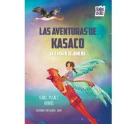 Las aventuras de Kasaco. El zapato de Jimena (CUENTOS PARA ALARGAR-LA-VIDA)