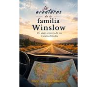 Las aventuras de la familia Winslow: Un viaje a través de los Estados Unidos