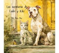 Las aventuras de Ladri y Kiki Vol. 1: De cómo Ladri y Kiki se conocieron y se hicieron familia