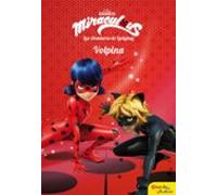 Las Aventuras De Ladybug. Narrativa 4. Volpina