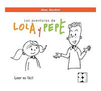 Las aventuras de Lola y Pepe. Leer es fácil (ENTHA)