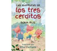 Las Aventuras De Los Tres cerditos (Literatura infantil)