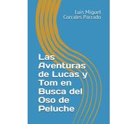 Las Aventuras de Lucas y Tom en Busca del Oso de Peluche