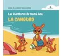 Las Aventuras De Mamá Ana La Canguro