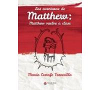 Las Aventuras De Matthew: Matthew Vuelve A Clase