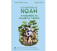 Las Aventuras De Noah -ayudando Al Planeta Tierra