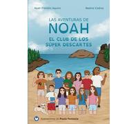 Las aventuras de Noah: El club de los Súper Descartes: 1