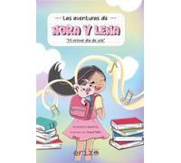 Las aventuras de Nora y Lena: Mi primer día de cole (Narrativa)
